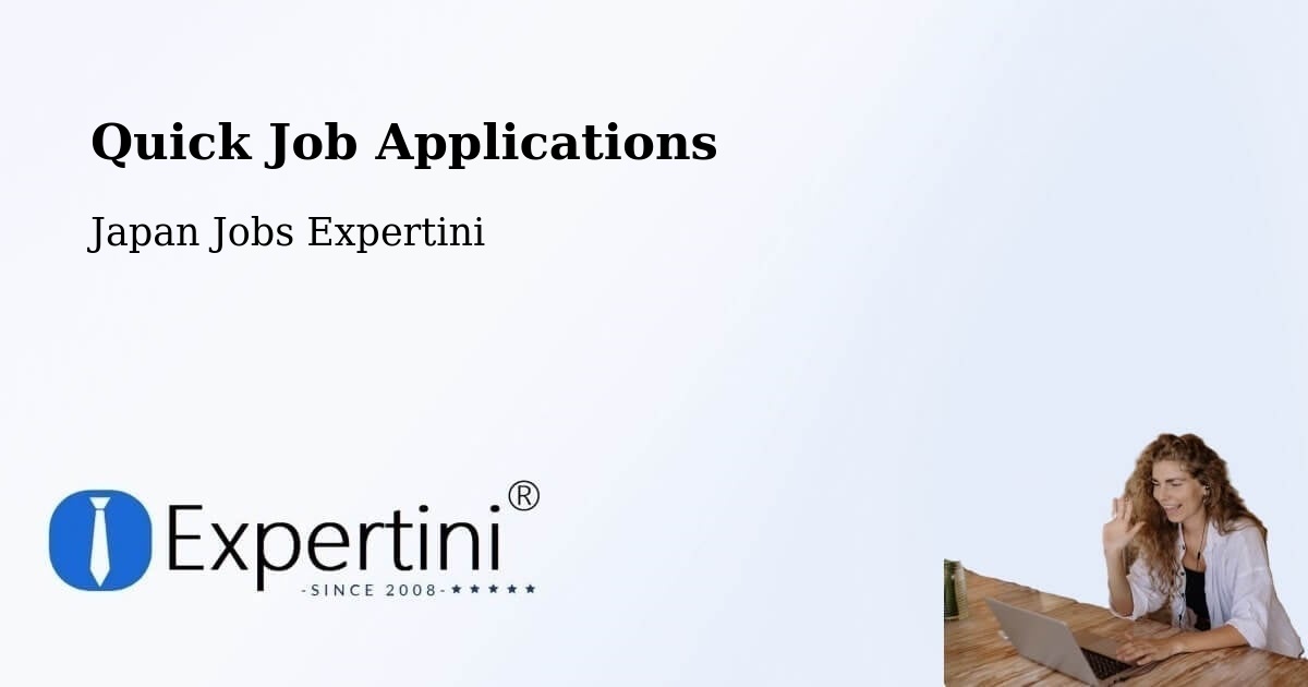 Quick Job Applications - Japan Jobs Expertini