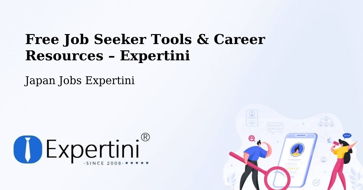 Free Job Seeker Tools & Career Resources – Date Shi - Date Shi, Japan Jobs Expertini