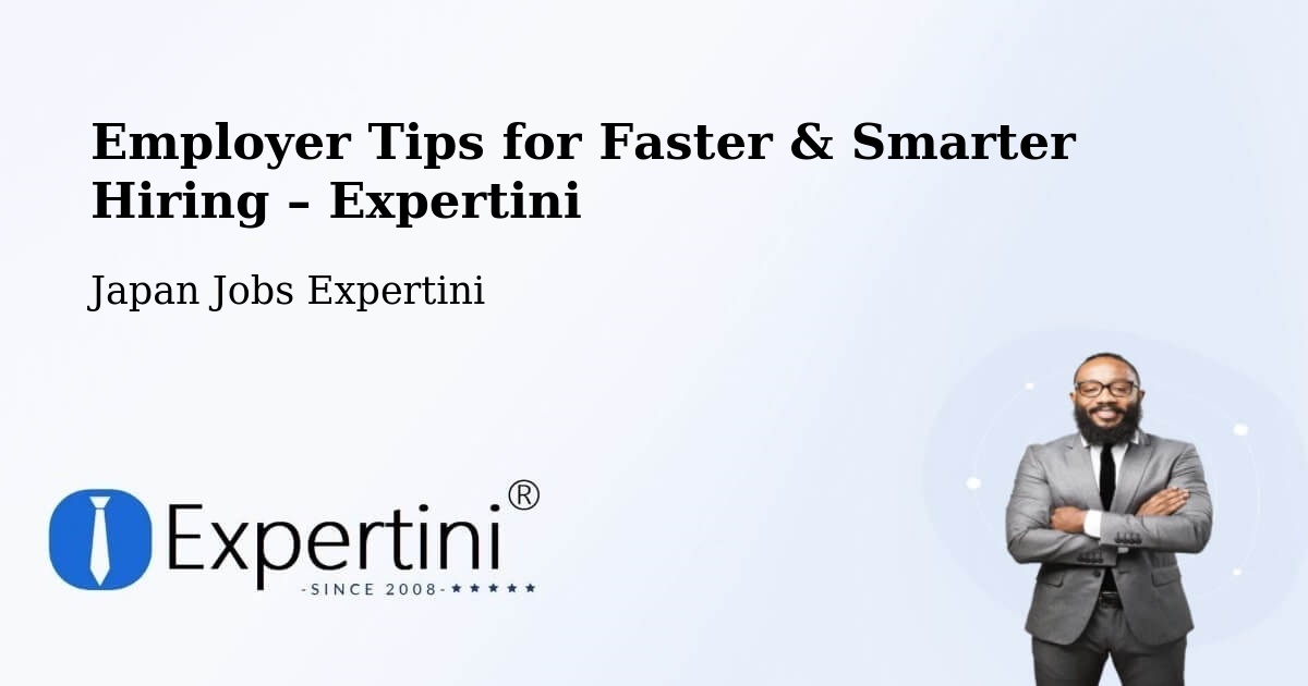 Employer Tips for Hiring & Recruitment – Date Shi - Date Shi, Japan Jobs Expertini