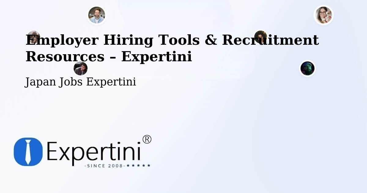 Employer Hiring Tools & Recruitment Resources – Date Shi - Date Shi, Japan Jobs Expertini