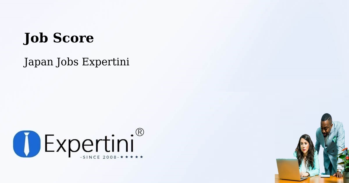 Job Score & Job Description Score Tool – Date Shi - Japan Jobs Expertini